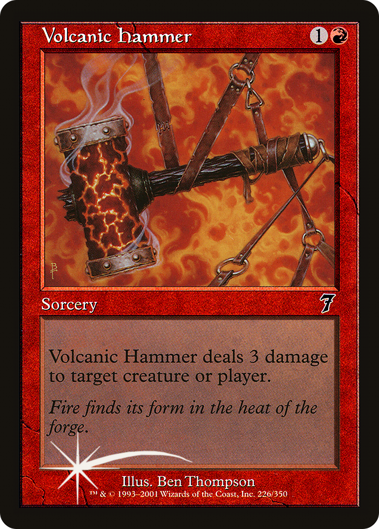 Volcanic Hammer (7ED-226★) (Foil)