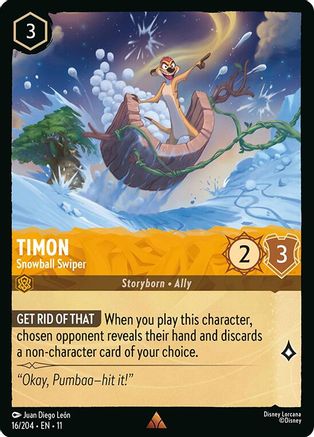 Timon - Snowball Swiper (11-016) (Cold Foil)