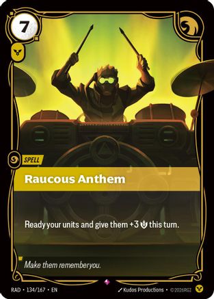 Raucous Anthem (RAD-134) (Foil)