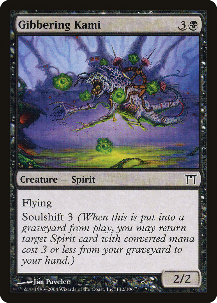 Gibbering Kami (CHK-112)