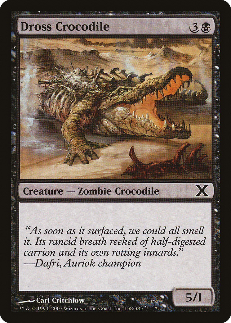 Dross Crocodile (10E-138)