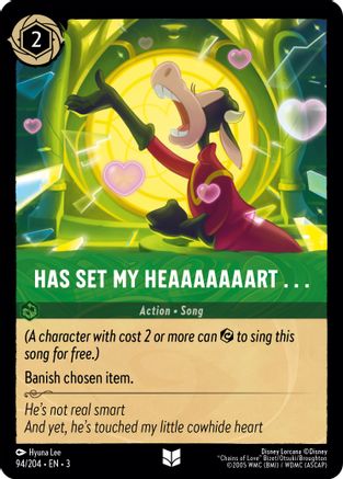 Has Set My Heaaaaaaart . . . (3-094) (Cold Foil)