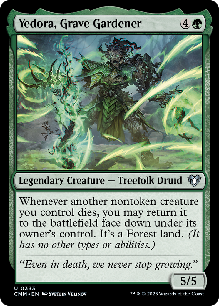 Yedora, Grave Gardener (CMM-333)