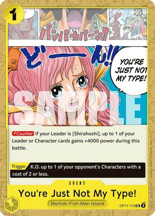 You're Just Not My Type! (OP11-115)