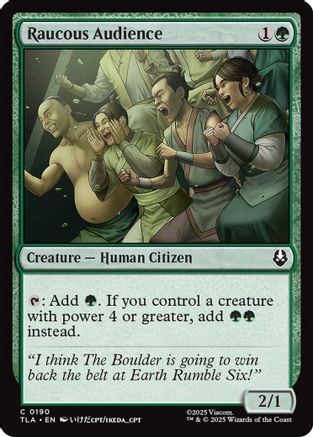 Raucous Audience (TLA-190)