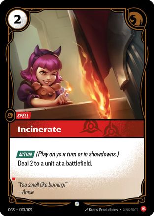 Incinerate (OGS:PG-003)