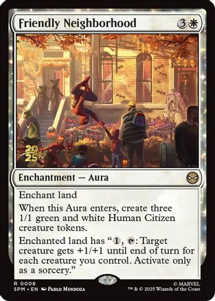 Friendly Neighborhood (PRE-008) (Foil)