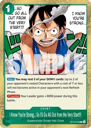 I Know You're Strong... So I'll Go All Out from the Very Start!!! (OP13-040) (Foil)
