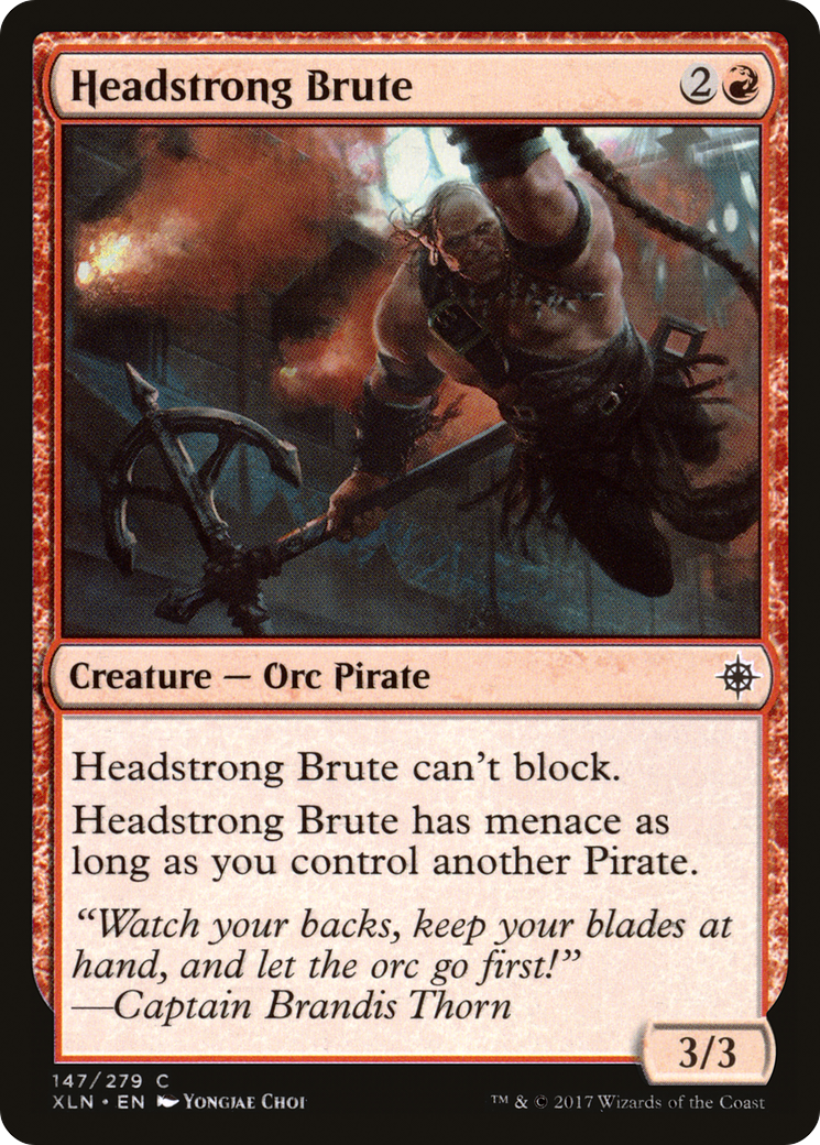 Headstrong Brute (XLN-147)