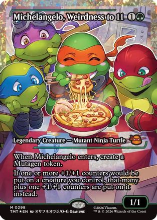 Michelangelo, Weirdness to 11 (Showcase) (Fracture Foil) (TMT-298)
