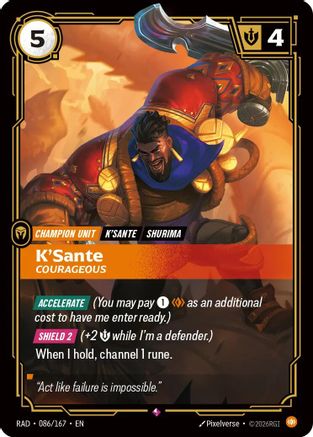 K'Sante, Courageous (RAD-086) (Foil)