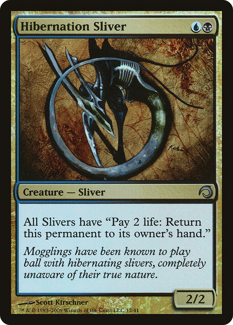 Hibernation Sliver (PDS-012) (Foil)