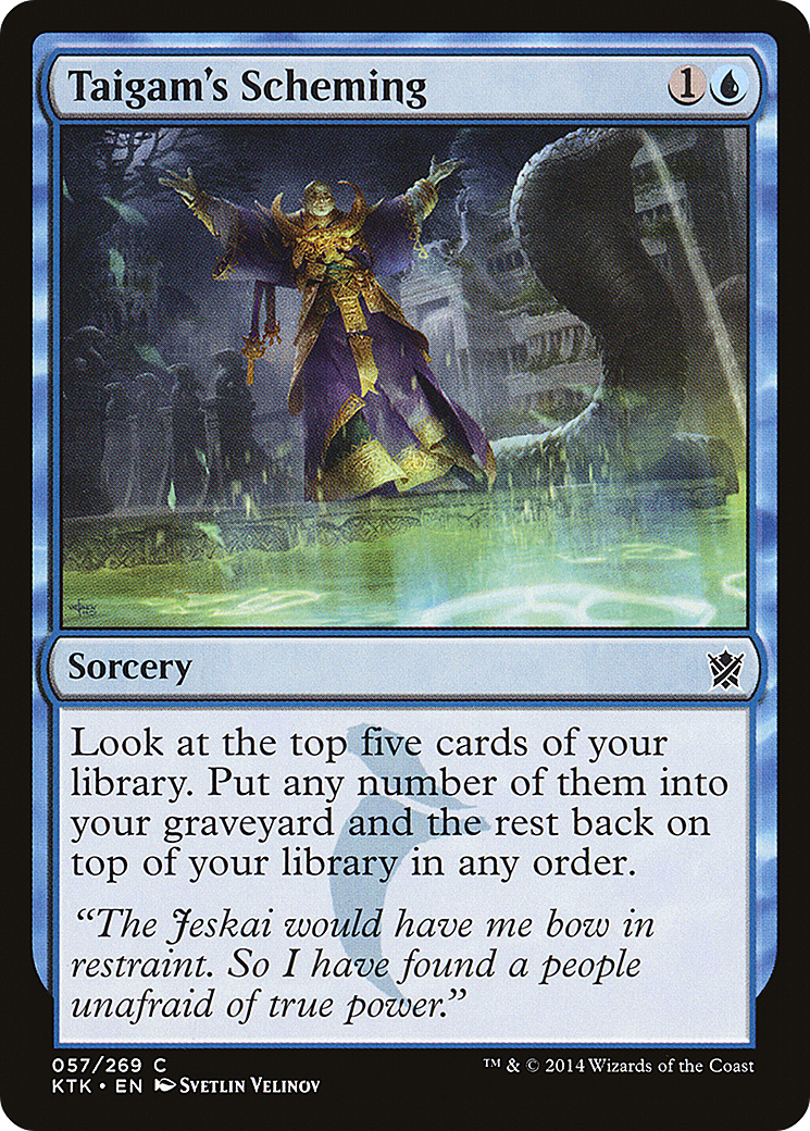 Taigam's Scheming (KTK-057)