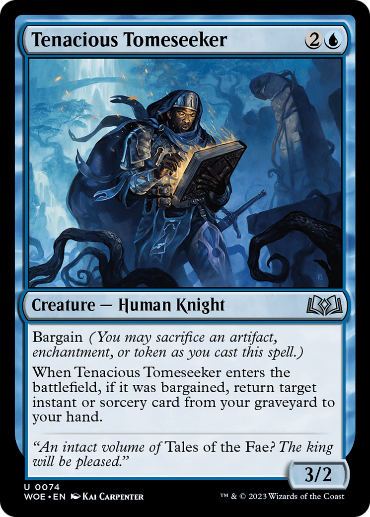 Tenacious Tomeseeker (WOE-074)