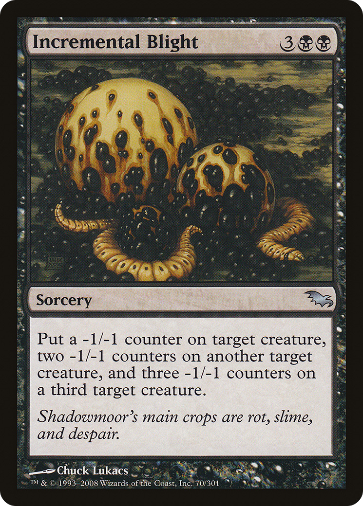 Incremental Blight (SHM-070)